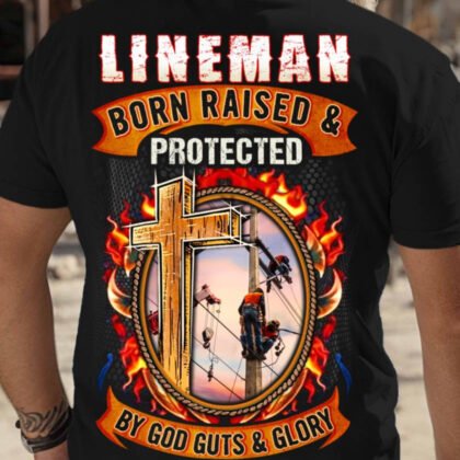 Born Raised Protected Lineman Apparel - Faith & Glory
